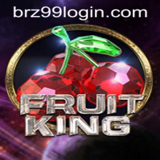 All You Need to Know About FruitKing and BRZ99 PH Login